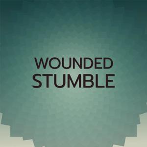 Wounded Stumble