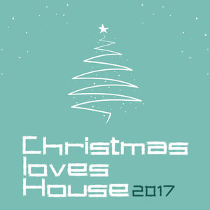 Christmas Loves House 2017