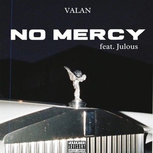 NO MERCY (feat. Julous) (Explicit)
