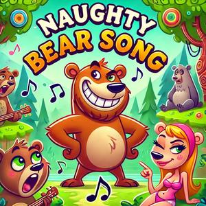 Naughty Bear Song (Hilarious & Explicit Parody!|Explicit)