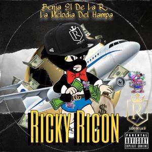 Ricky Ricon (feat. Benja El De La R & Lamelodiadelhampa) (Explicit)
