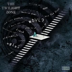 The Twilight Zone (Explicit)