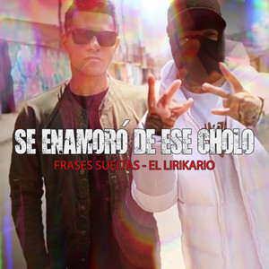 Se Enamoró de Ese Cholo (Explicit)