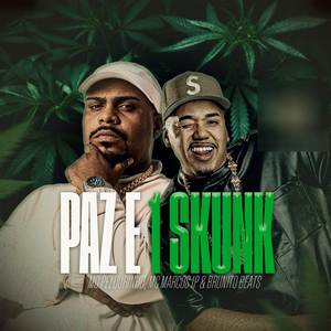 Paz e 1 Skunk (Explicit)