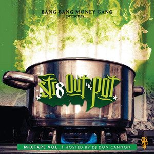 Str8 Out Tha Pot (Vol. 1) [Explicit]