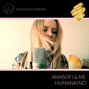 annsofi & me - Humankind (Acoustic)