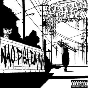 não pisa em mim 2 (feat. brunhera, plastico & noisetripper) (Explicit)