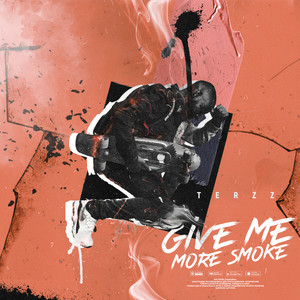 Give Me More Smoke (Explicit)