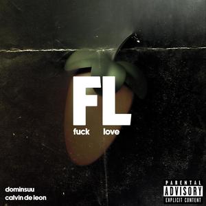FL (feat. Calvin De Leon) (Explicit)