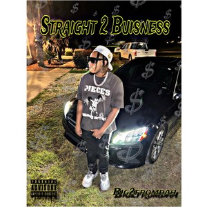 Straight 2 Buisness (Explicit)