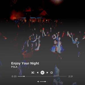 Enjoy Your Night