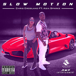 Slow Motion (Explicit)