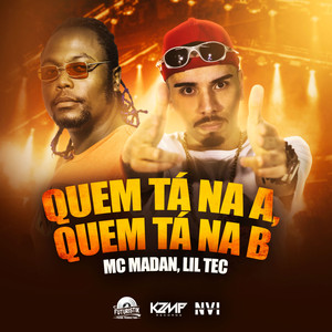 Quem Tá Na a, Quem Tá Na B (Explicit)