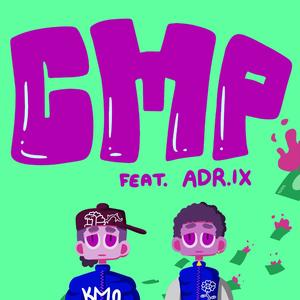 CMP (feat. Adr.lx) [Explicit]