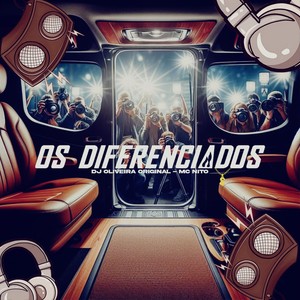 Os Diferenciados (Explicit)