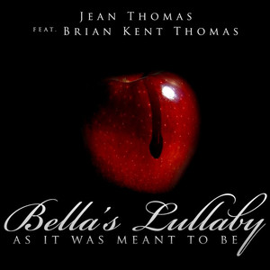 Bella's Lullaby - As It Was Meant To Be (River Flows in You) [feat. Brian Kent Thomas]