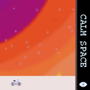 CALM SPACE (Explicit)