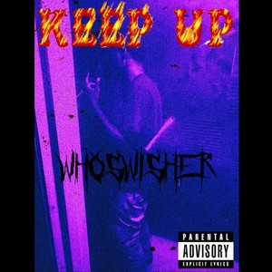 Keep Up (Explicit)