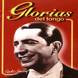 Glorias Del Tango: Carlos Gardel Vol.2