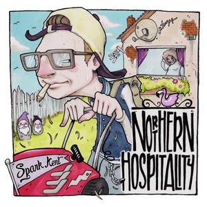 Northern Hospitality(feat. Spose & WindchILL) (Explicit)