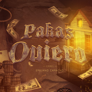 Pakas Quiero (Explicit)