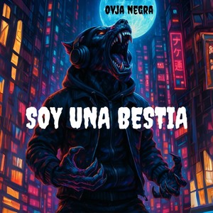 Soy Una Bestia