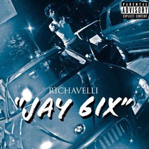 Jay6ix (Explicit)