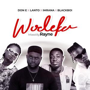 Wodeka (feat. Tha blackboi, Imrana & Lanto)