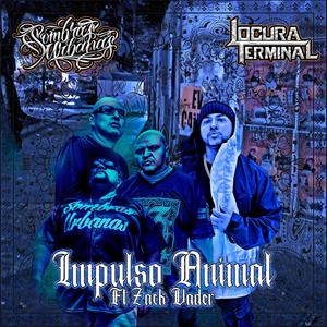 Impulso Animal (feat. Locura Terminal) (Explicit)