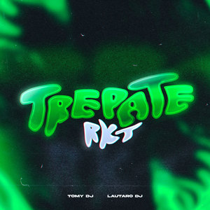 TREPATE RKT (Remix)