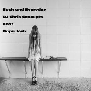 Each and Everyday (feat. Papa Josh)