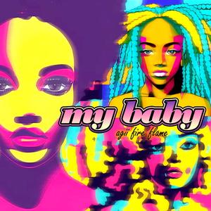 My Baby (Explicit)