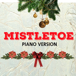 Mistletoe (Tribute to Justin Bieber)