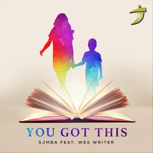 You Got This(feat. Wes Writer)