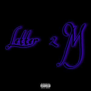 Letter 2 M (feat. Rundownmiri) [Explicit]