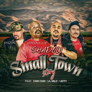 SMALL TOWN STORY (feat. CHIN CHIN, LIL MILO & LEFTY) (Explicit)