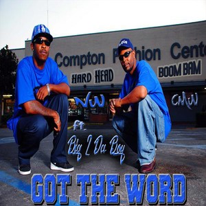 Got the Word (feat. Big 2 Da Boy & Boom Bam) [Explicit]