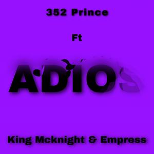 Adios (feat. King McKnight, Empress & JIM-E-MAC)