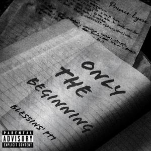 Only the Beginning (Explicit)