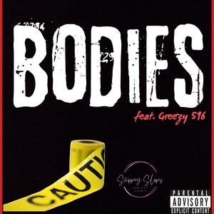 Bodies (feat. Greezy 516) (Explicit)