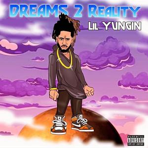 Dreams 2 Reality (Explicit)