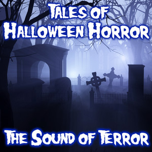 Tales of Halloween Horror - The Sound of Terror