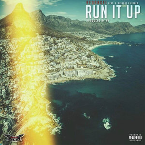 Run It Up (feat. K. Briscoe & Kidred) [Explicit]