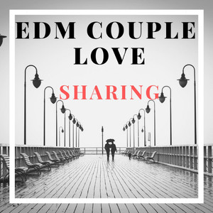 EDM COUPLE LOVE SHARING