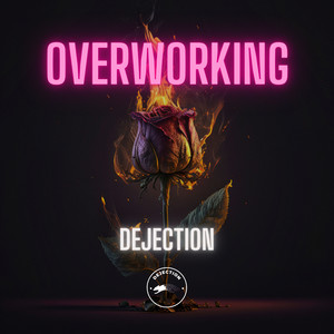 Overworking (Explicit)