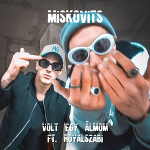 Volt egy álmom (Explicit)