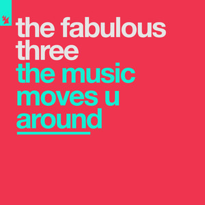 The Music Moves U Around