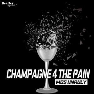 Champagne 4 the Pain (Explicit)