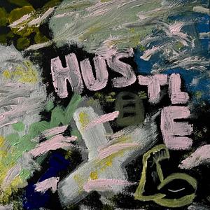 HUSTLE (Explicit)