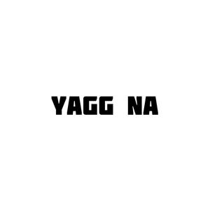 Yagg Na